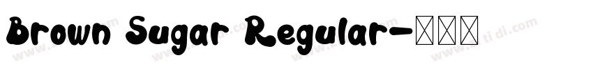 Brown Sugar Regular字体转换